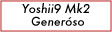 Yoshii9 MK2 Generoso